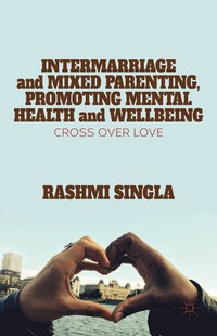 bokomslag Intermarriage and Mixed Parenting, Promoting Mental Health and Wellbeing
