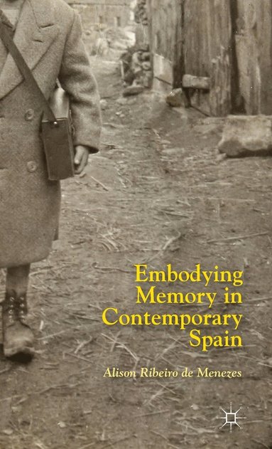 bokomslag Embodying Memory in Contemporary Spain