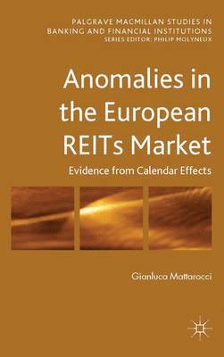 Anomalies in the European REITs Market 1