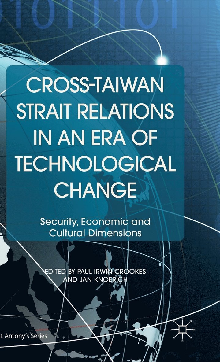 Cross-Taiwan Strait Relations in an Era of Technological Change 1