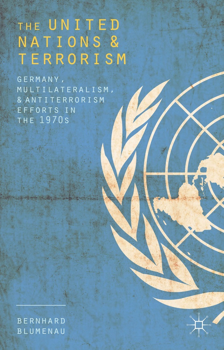Bernhard Blumenau - United Nations and Terrorism, Inbunden