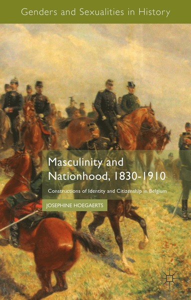 bokomslag Masculinity and Nationhood, 1830-1910