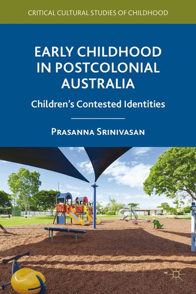 P. Srinivasan - Early Childhood in Postcolonial Australia, Inbunden