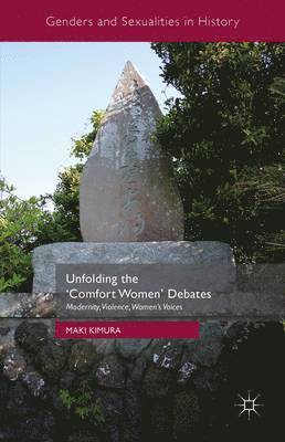 bokomslag Unfolding the 'Comfort Women' Debates