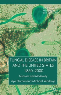 bokomslag Fungal Disease in Britain and the United States 1850-2000