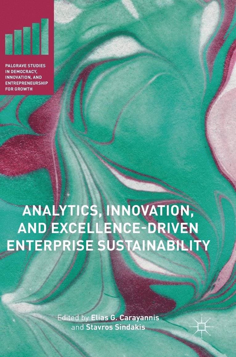 Analytics, Innovation, and Excellence-Driven Enterprise Sustainability 1