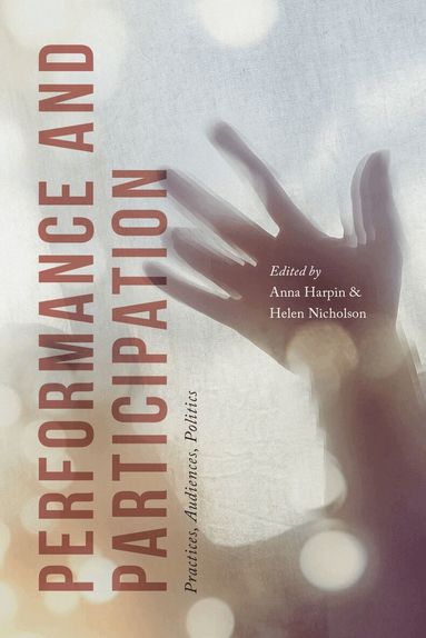 anna six, Helen Nicholson - Performance and Participation, Häftad