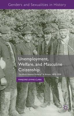 bokomslag Unemployment, Welfare, and Masculine Citizenship