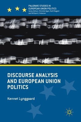 Discourse Analysis and European Union Politics 1