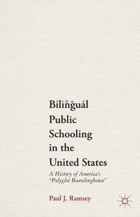 bokomslag Bilingual Public Schooling in the United States
