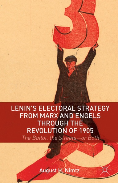 bokomslag Lenin's Electoral Strategy from Marx and Engels through the Revolution of 1905