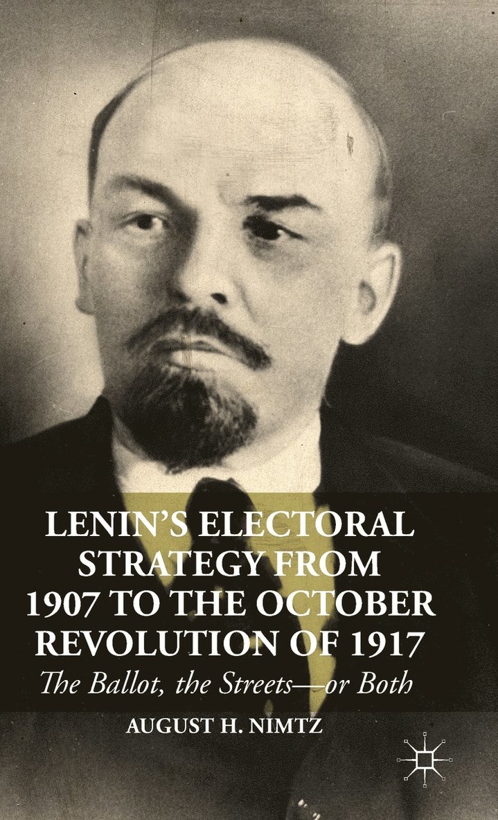 Lenin’s Electoral Strategy from 1907 to the October Revolution of 1917