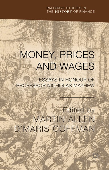 M. Allen, D. Coffman - Money, Prices and Wages, Inbunden