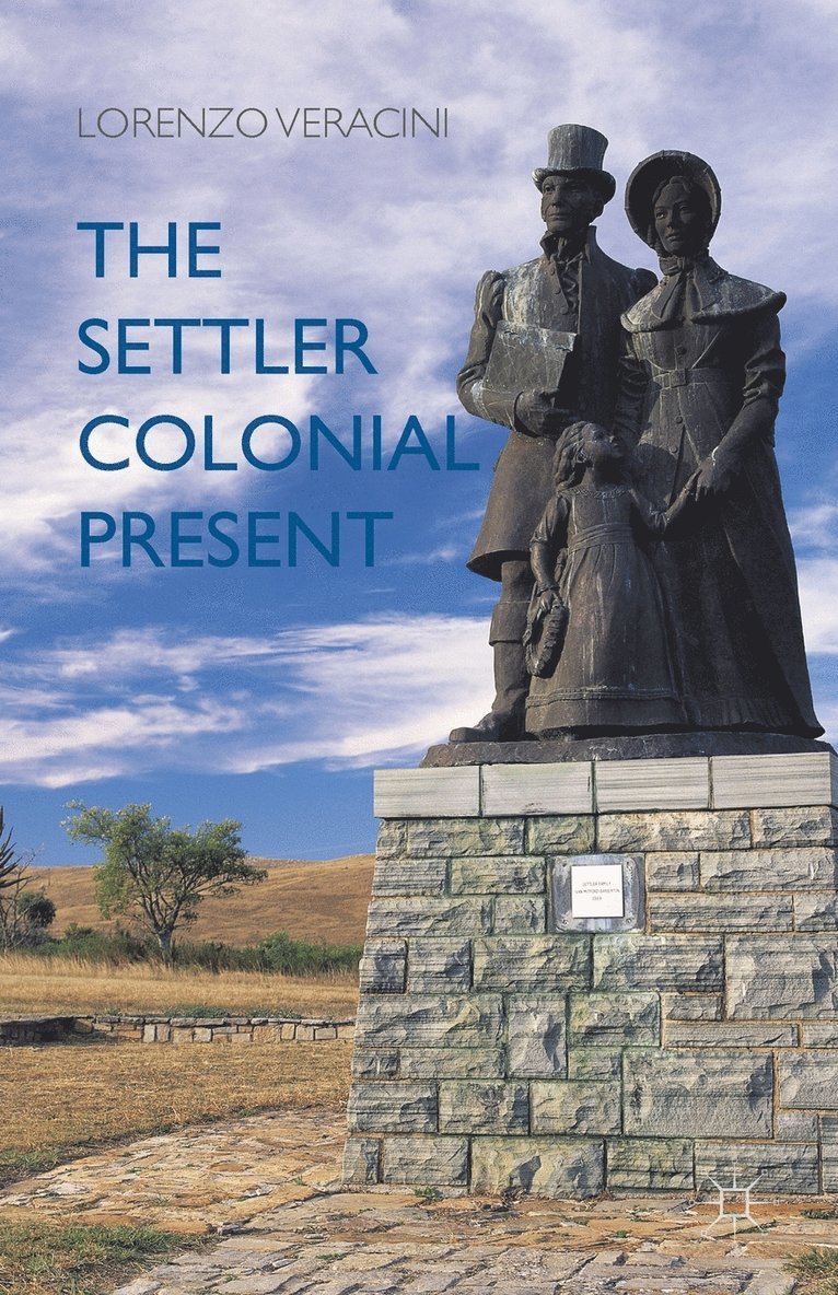 The Settler Colonial Present 1