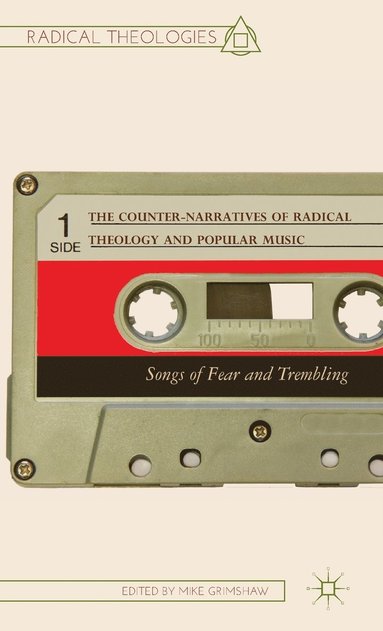 bokomslag The Counter-Narratives of Radical Theology and Popular Music