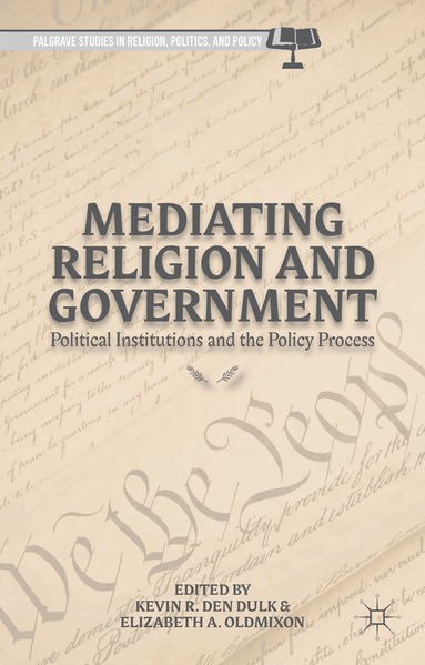 E. Oldmixon - Mediating Religion and Government, Inbunden