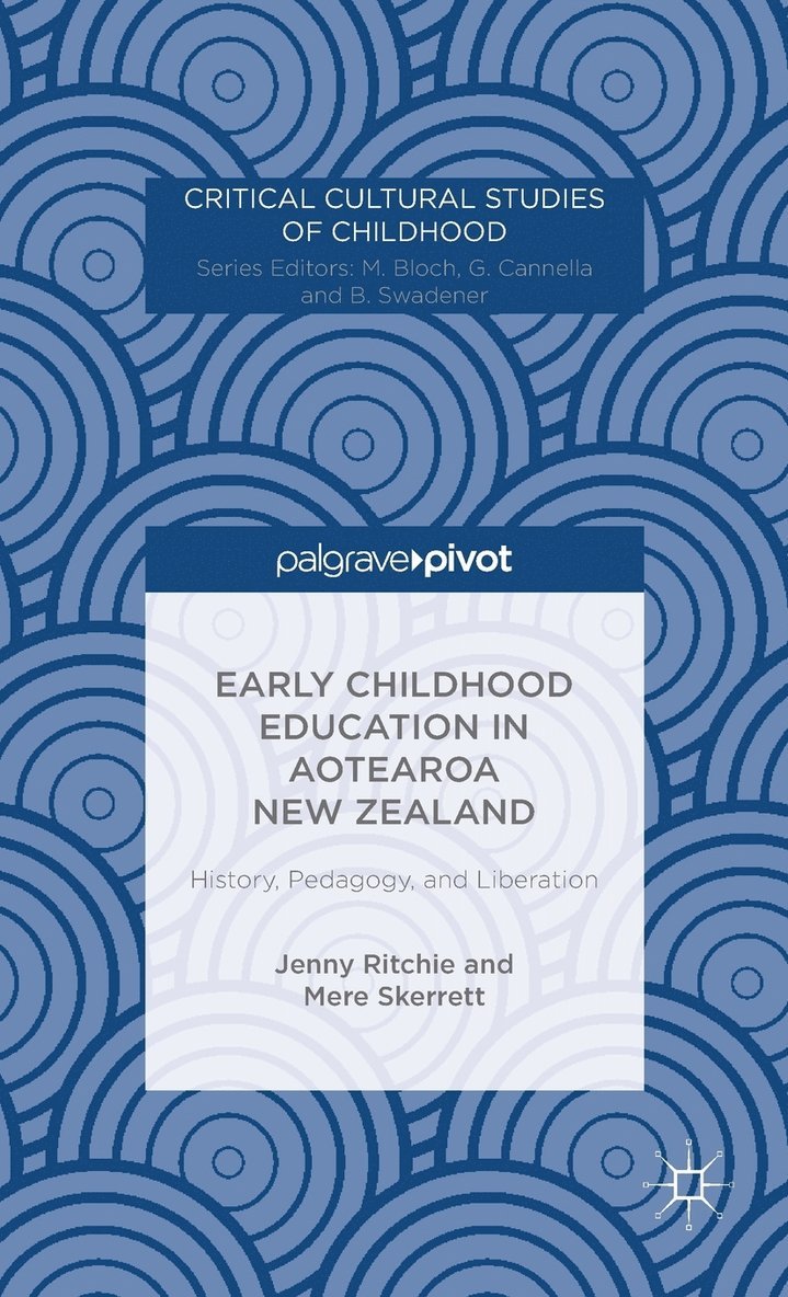 Early Childhood Education in Aotearoa New Zealand: History, Pedagogy, and Liberation 1