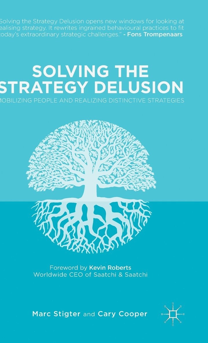 Solving the Strategy Delusion 1