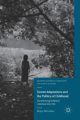 bokomslag Screen Adaptations and the Politics of Childhood