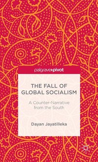 bokomslag The Fall of Global Socialism