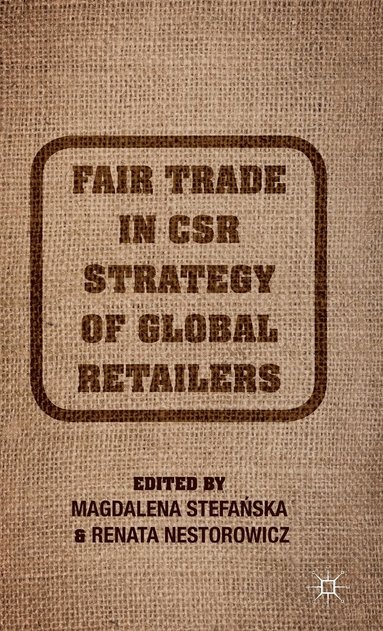 bokomslag Fair Trade in CSR Strategy of Global Retailers