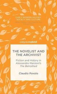 bokomslag The Novelist and the Archivist