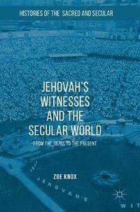 bokomslag Jehovah's Witnesses and the Secular World