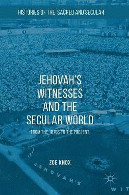 Jehovah's Witnesses and the Secular World 1