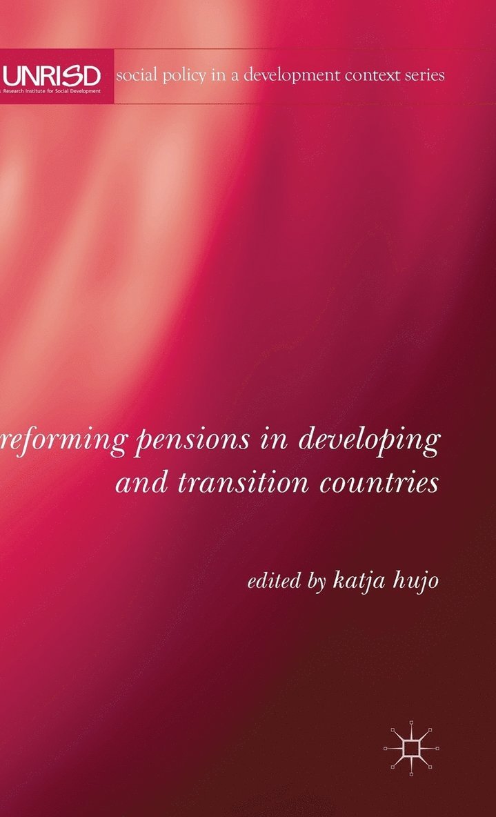 Reforming Pensions in Developing and Transition Countries 1