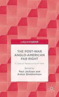 bokomslag The Post-War Anglo-American Far Right