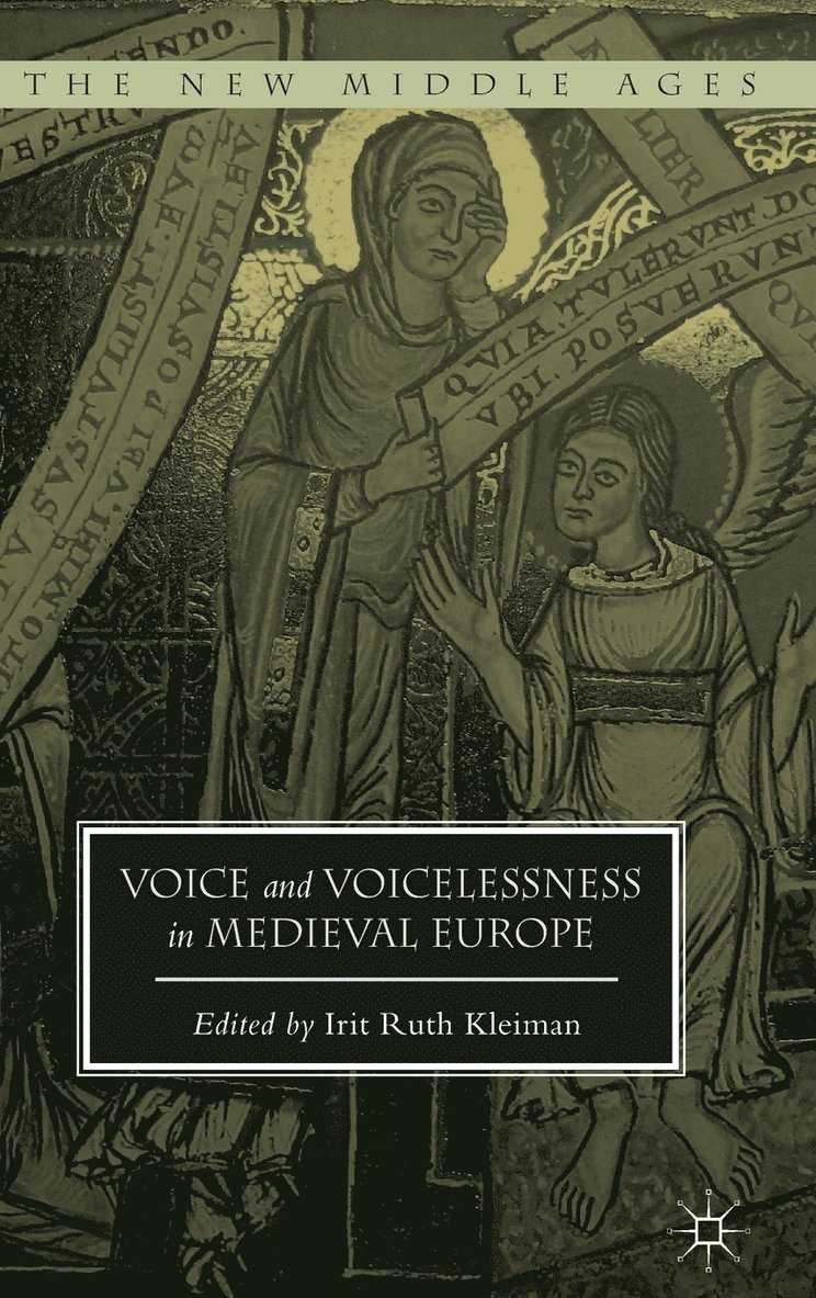 Voice and Voicelessness in Medieval Europe 1