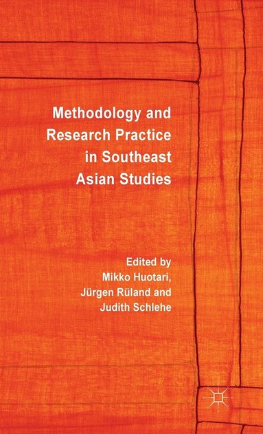 bokomslag Methodology and Research Practice in Southeast Asian Studies