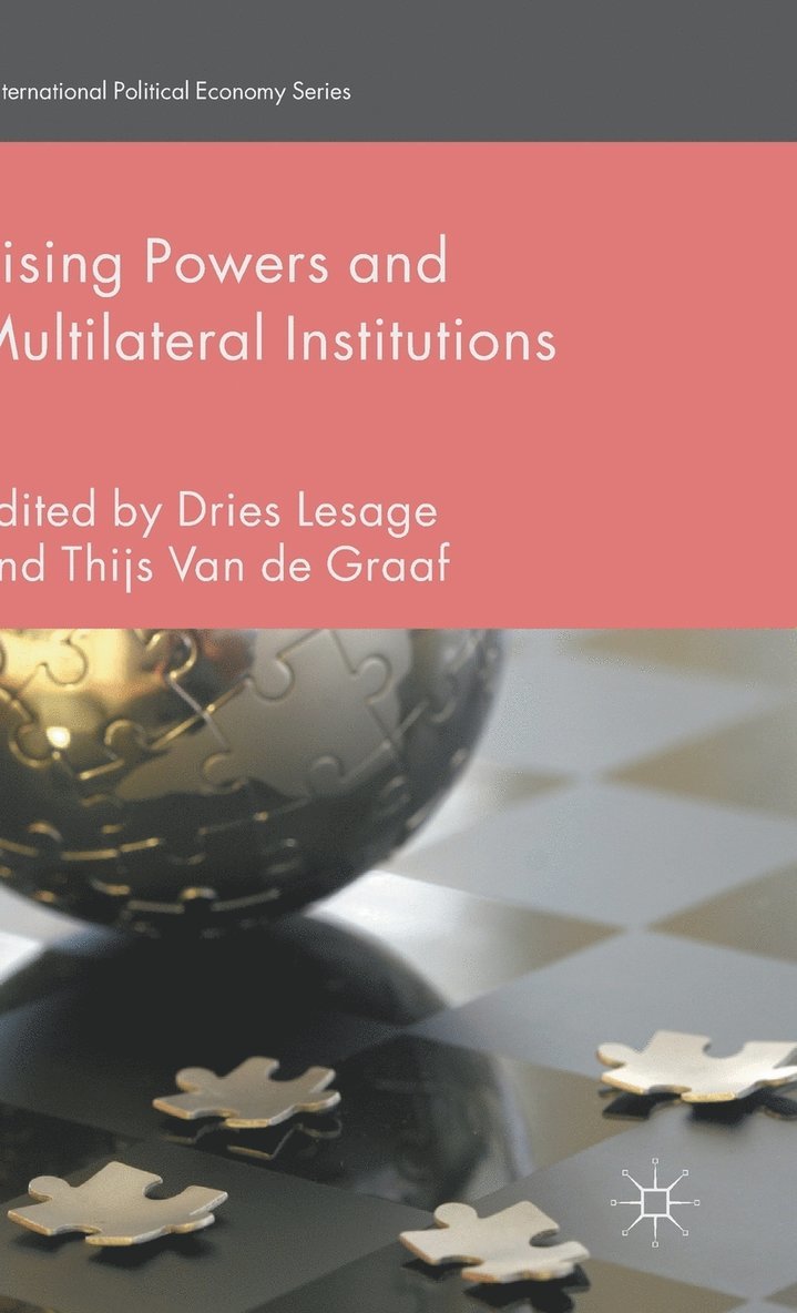 Rising Powers and Multilateral Institutions 1