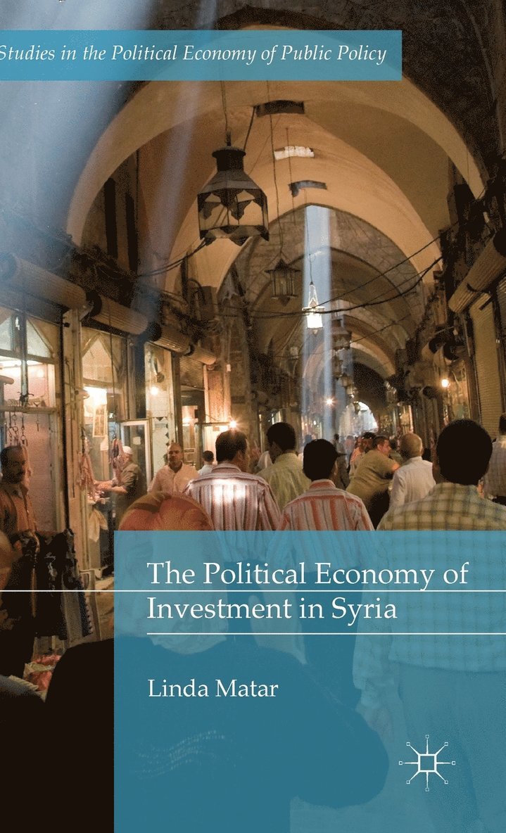 The Political Economy of Investment in Syria 1