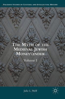 The Myth of the Medieval Jewish Moneylender 1
