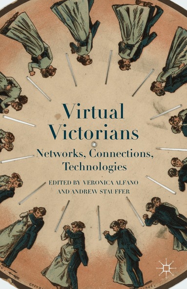Veronica Alfano, Andrew Stauffer, Andrew Stauffer, Veronica Alfano - Virtual Victorians, Inbunden