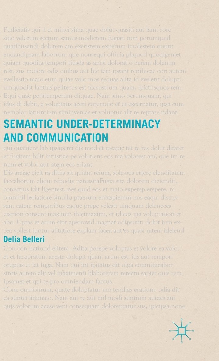 Semantic Under-determinacy and Communication 1