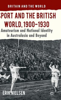 bokomslag Sport and the British World, 1900-1930
