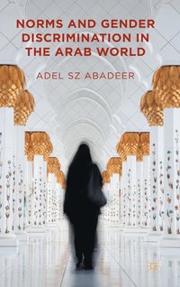 bokomslag Norms and Gender Discrimination in the Arab World