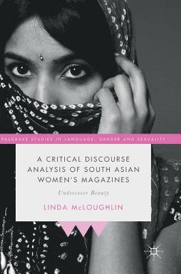 Linda McLoughlin - Critical Discourse Analysis of South Asian Women's Magazines, Inbunden