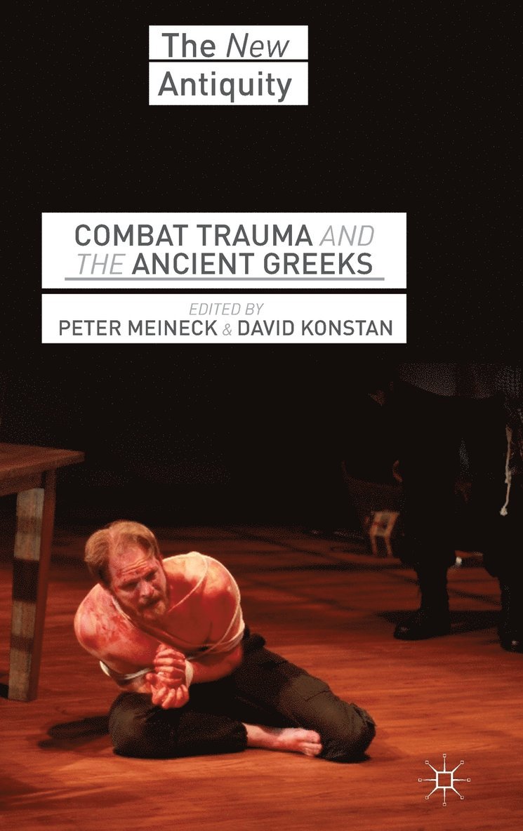 Combat Trauma and the Ancient Greeks 1