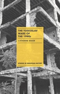 bokomslag The Yugoslav Wars of the 1990s