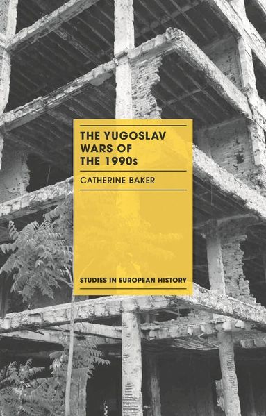 Catherine Baker - Yugoslav Wars of the 1990s, Häftad