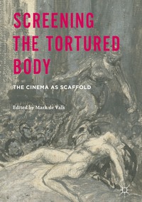 bokomslag Screening the Tortured Body