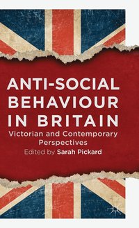 bokomslag Anti-Social Behaviour in Britain