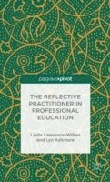 bokomslag The Reflective Practitioner in Professional Education