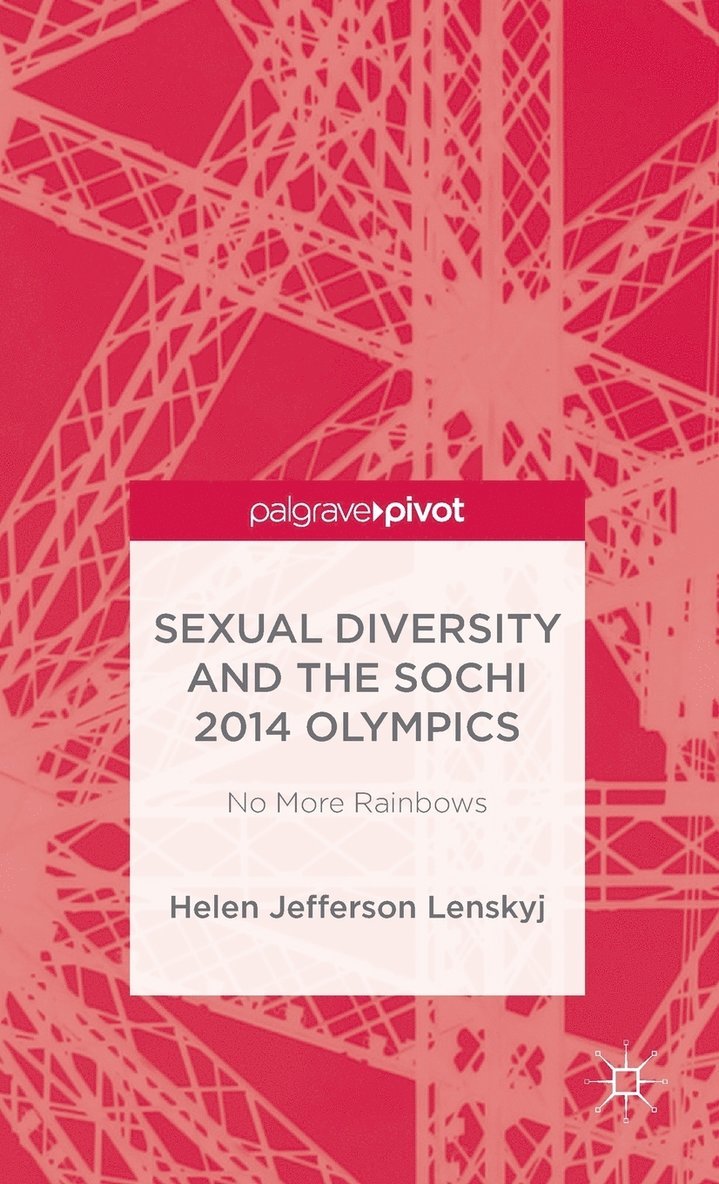 Sexual Diversity and the Sochi 2014 Olympics 1