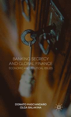 bokomslag Banking Secrecy and Global Finance