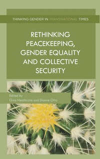 bokomslag Rethinking Peacekeeping, Gender Equality and Collective Security