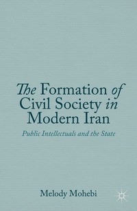 bokomslag Formation of Civil Society in Modern Iran
